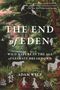 Adam Welz: The End of Eden, Buch
