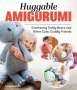 Franziska Pfoser: Huggable Amigurumi, Buch