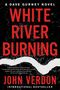 John Verdon: White River Burning, Buch