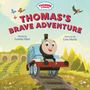 "THOMAS'S BRAVE ADVENTURE" von Lorelai Hart, Bilder von Lisa Maria. Illustration von Thomas der Lokomotive., Buch