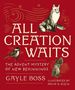 Gayle Boss: All Creation Waits -- Gift Edition, Buch