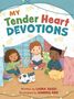 Laura Sassi: My Tender Heart Devotions (Part of the My Tender Heart Series), Buch