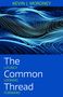 Kevin J Moroney: The Common Thread, Buch