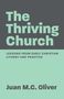 Juan M C Oliver: The Thriving Church, Buch