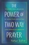 Father Bill W: The Power of Two Way Prayer, Buch, Buch