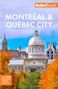 Fodor's Travel Guides: Fodor's Montreal & Quebec City, Buch
