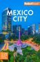 Fodor's Travel Guides: Fodor's Mexico City, Buch