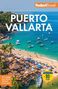 Text: "Fodor's Travel", "Puerto Vallarta", "Easy Planning", "Local Writers", "Itineraries", "Helpful Maps", "Experts in Travel for 90 Years". Tropischer Strand mit Booten und Sonnenschirmen., Buch