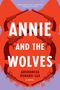 Andromeda Romano-Lax: Annie and the Wolves, Buch