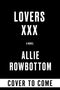 Allie Rowbottom: Lovers XXX, Buch