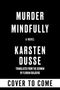 Karsten Dusse: Murder Mindfully, Buch