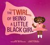 Valerie Reynolds: The Twirl of Being a Little Black Girl, Buch