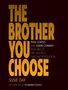 Susie Day: The Brother You Choose: Paul Coates and Eddie Conway Talk about Life, Politics, and the Revolution, Buch