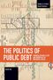 Daniel Bin: The Politics of Public Debt: Financialization, Class, and Democracy in Neoliberal Brazil, Buch