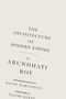 Arundhati Roy: The Architecture of Modern Empire, Buch