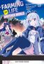"Farming Life in Another World" in bunten Buchstaben. Zwei Anime-Charaktere: Eine mit langen, weißen Haaren, die andere mit blauen Haaren., Buch