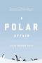 Lloyd Spencer Davis: A Polar Affair, Buch