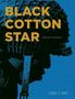 Yves Sente: Black Cotton Star: A Graphic Novel of World War II, Buch