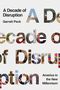 Garrett Peck: A Decade of Disruption, Buch