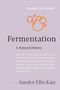 Sandor Ellix Katz: Fermentation, Buch