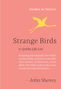 Text: "Studies in Nature. Strange Birds. A Quirky Life List." Gelber Vogel, fliegt diagonal nach rechts auf rosa Hintergrund., Buch