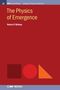 Robert C Bishop: The Physics of Emergence, Buch