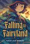 Sarah Jean Horwitz: Falling to Fairyland, Buch