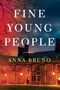 Anna Bruno: Fine Young People, Buch