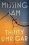 Thrity Umrigar: Missing Sam, Buch