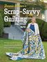 Bonnie K Hunter: Bonnie Hunter's Scrap-Savvy Quilting, Buch