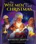 Raymond Arroyo: The Wise Men Who Found Christmas, Buch