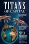 Peter Phillips: Titans of Capital, Buch