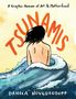 Cover mit den Worten: "A Graphic Memoir of Art & Motherhood" und "TSUNAMIS". Frau sitzt im Wasser, Wellenschlag um sie., Buch