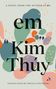 "em Kim Thúy," bunte, abstrakte Formen in Pastellfarben, einige stilisierte Figuren verstreut., Buch