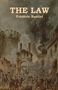 Frédéric Bastiat: The Law, Buch