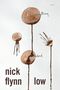 Nick Flynn: Low: Poems, Buch