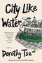 Dorothy Tse: City Like Water, Buch