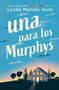 Lynda Mullaly Hunt: Una Para Los Murphys / One for the Murphys, Buch