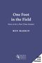 "One Foot in the Field", Untertitel: "How to be a Part-Time Farmer", Autor: "Ben Raskin", Logo von Chelsea Green Publishing., Buch