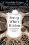 Text: Manchán Magan. Seeing What’s Hidden. Uncovering Ireland’s Ancient Ways of Knowing. Design mit Sonne und Mustern., Buch