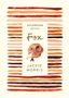 "Fox" steht in der Mitte. Unter den Titeln "Accordion Books" und "Jackie Morris" ist ein gemalter Fuchs eingerahmt von bunten Linien., Buch