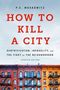 Text: "HOW TO KILL A CITY: GENTRIFICATION, INEQUALITY, AND THE FIGHT FOR THE NEIGHBORHOOD. UPDATED EDITION." Bild: Rote Backsteingebäude., Buch