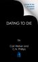 „Cover to be revealed soon! DATING TO DIE by Carl Weber and C.N. Phillips“. Schwarzer Hintergrund mit blauem Logo., Buch