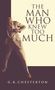G. K. Chesterton: The Man Who Knew Too Much, Buch