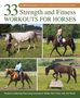 Jec Aristotle Ballou: 33 Strength and Fitness Workouts for Horses, Buch