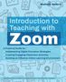 Madison Salters: Introduction to Teaching with Zoom: A Practical Guide for Implementing Digital Education Strategies, Creating Engaging Classroom Activities, and Build, Buch