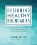 Shainna Ali: Designing Healthy Boundaries, Buch