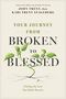 John Trent: Your Journey from Broken to Blessed, Buch