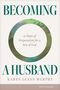 Karen Leann Murphy: Becoming a Husband, Buch