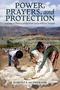 Robert S McPherson: Power, Prayers, and Protection, Buch
